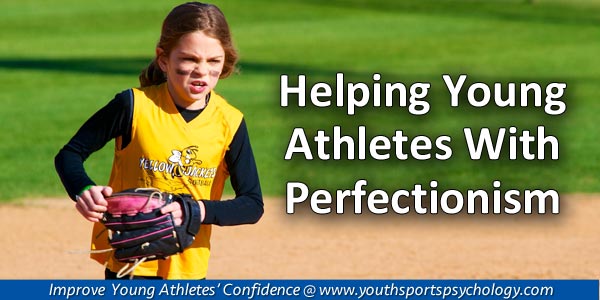Perfectionism in Youth Sports